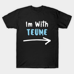 Im With TEUME! T-Shirt